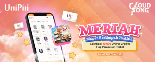 MERIAH – Maret Berlimpah Hadiah! Cashback 10.000 UniPin Credits Tiap Pembelian Ticket Cloud Song: Saga of Walkers